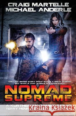 Nomad Supreme: A Kurtherian Gambit Series Craig Martelle Michael Anderle 9781544864488 Createspace Independent Publishing Platform - książka