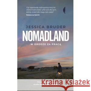 Nomadland. W drodze za pracą Bruder Jessica 9788381912174 Czarne - książka