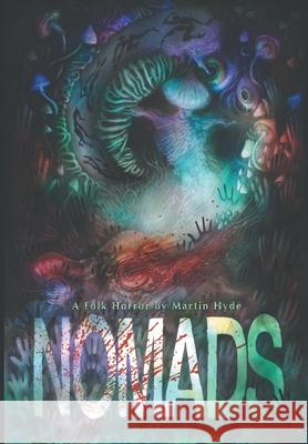 Nomads: a Folk Horror Martin Hyde 9781919325002 Martin Hyde Books - książka