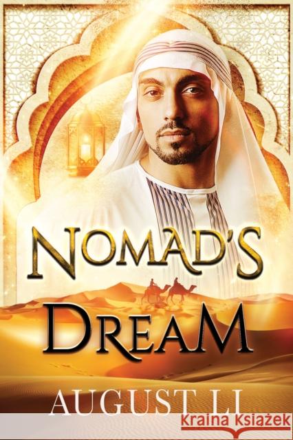 Nomad's Dream August Li 9781644050156 Dreamspinner Press LLC - książka