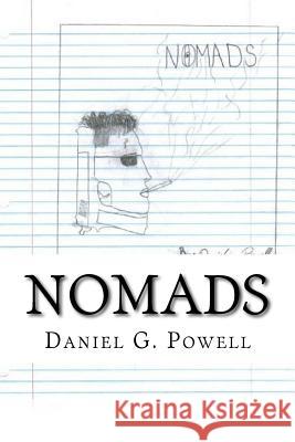 Nomads: Experimental fiction, Paranormal Romance. Powell, Daniel Glen 9781532928833 Createspace Independent Publishing Platform - książka