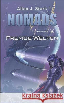 Nomads: Fremde Welten Allan J. Stark 9783753463995 Books on Demand - książka