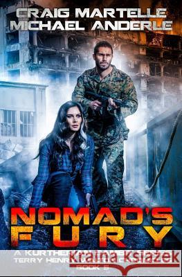 Nomad's Fury: A Kurtherian Gambit Series Craig Martelle Michael Anderle 9781545525128 Createspace Independent Publishing Platform - książka