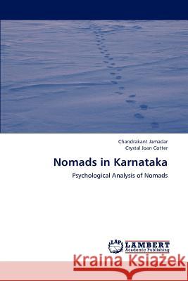 Nomads in Karnataka Chandrakant Jamadar, Crystal Joan Cotter 9783659196263 LAP Lambert Academic Publishing - książka