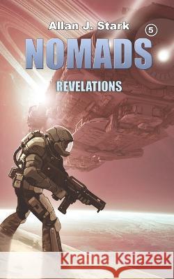 Nomads: Revelations Allan J Stark   9798387117381 Independently Published - książka