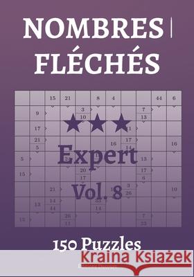 Nombres fléchés Expert Vol.8 Ducourt, Editions 9798547961076 Independently published - książka