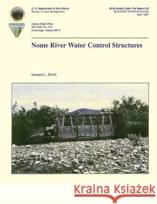 Nome River Water Control Structures Smith 9781505560732 Createspace - książka