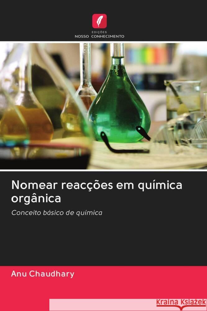 Nomear reacções em química orgânica Chaudhary, Anu 9786202875776 Edicoes Nosso Conhecimento - książka