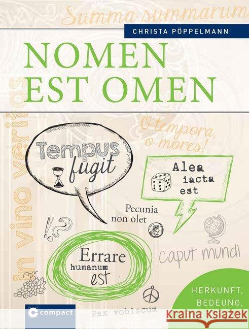 Nomen est Omen : Lateinische Zitate und Redewendungen - Herkunft, Bedeutung, Verwendung Pöppelmann, Christa 9783817419944 Compact - książka