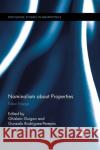 Nominalism about Properties: New Essays Ghislain Guigon Gonzalo Rodriguez-Pereyra 9780367144104 Routledge