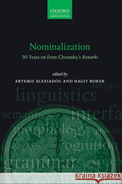 Nominalization: 50 Years on from Chomsky's Remarks Alexiadou, Artemis 9780198865582 Oxford University Press - książka