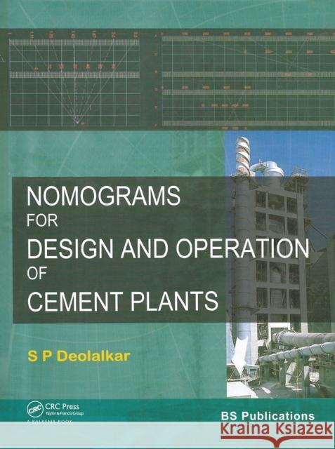 Nomograms for Design and Operation of Cement Plants S. P. Deolalkar 9781032931012 CRC Press - książka