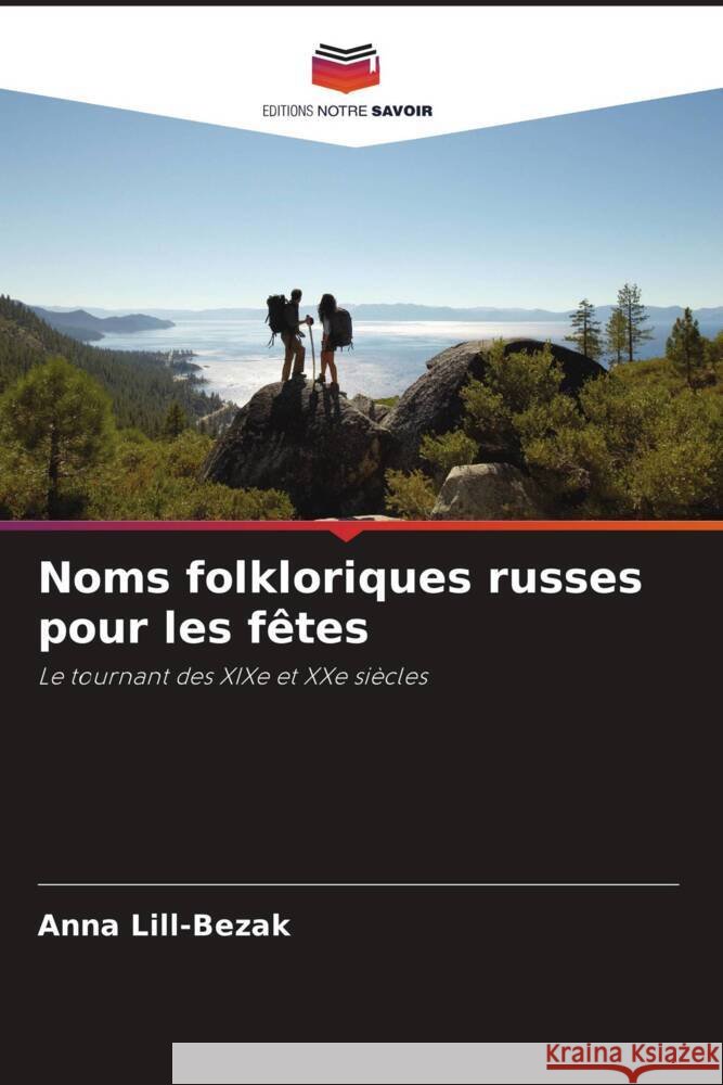 Noms folkloriques russes pour les fêtes Lill-Bezak, Anna 9786205239971 Editions Notre Savoir - książka