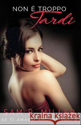 Non ? troppo tardi Sam P 9781983352959 Independently Published - książka