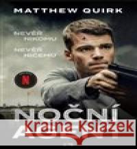 Noční agent Matthew Quirk 9788076893207 Jota - książka