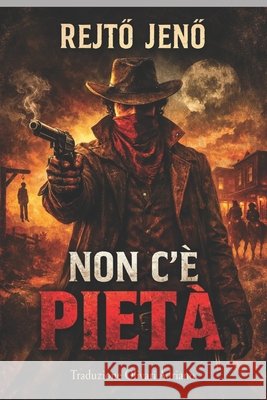 Non C'È Pietà Rejtő Jenő, Adriano Olivari 9786156370068 Olivari Adriano - książka