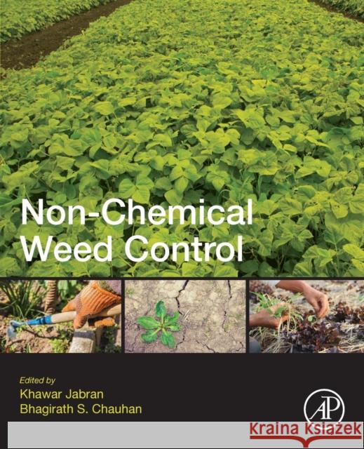 Non-Chemical Weed Control Khawar Jabran Bhagirath S. Chauhan 9780128098813 Academic Press - książka