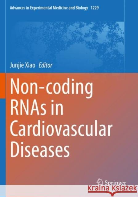 Non-Coding Rnas in Cardiovascular Diseases Junjie Xiao 9789811516733 Springer - książka