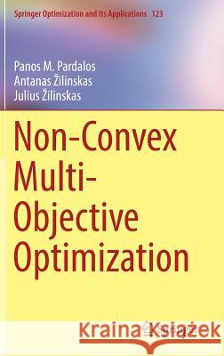 Non-Convex Multi-Objective Optimization Panos M. Pardalos Antanas Zilinskas Julius Zilinskas 9783319610054 Springer - książka