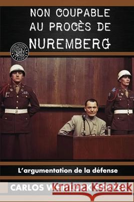 Non coupable au procès de Nuremberg Porter, Carlos Whitlock 9781648586651 Vettazedition Ou - książka