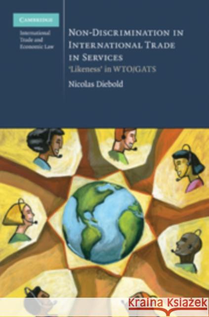 Non-Discrimination in International Trade in Services: 'Likeness' in Wto/Gats Diebold, Nicolas F. 9780521191869 Cambridge University Press - książka