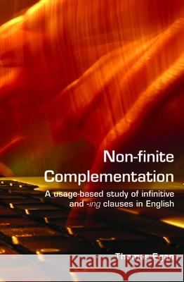 Non-Finite Complementation: A Usage-Based Study of Infinitive and -