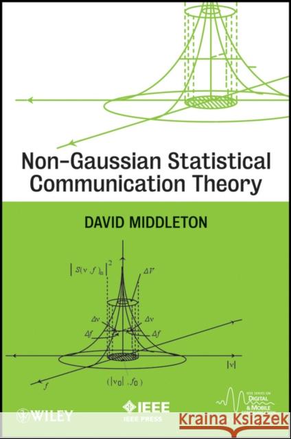 Non-Gaussian Statistical Comm Middleton, David 9780470948477 IEEE Computer Society Press - książka