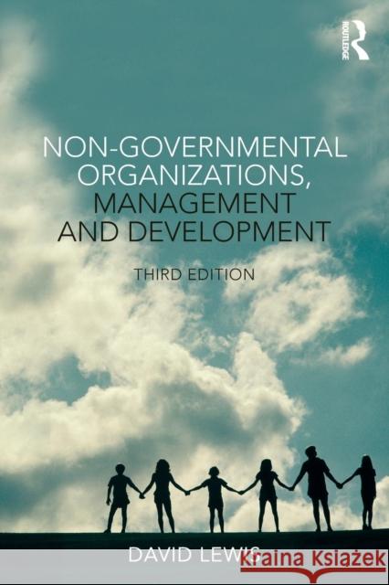 Non-Governmental Organizations, Management and Development David Lewis 9780415816502 Routledge - książka