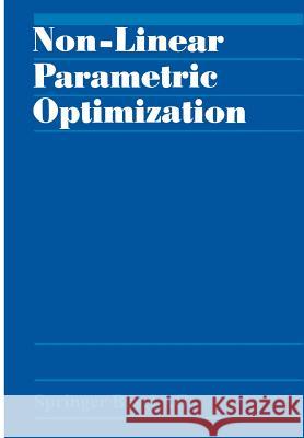 Non-Linear Parametric Optimization Bank                                     Guddat                                   Klatte 9783034863308 Birkhauser - książka