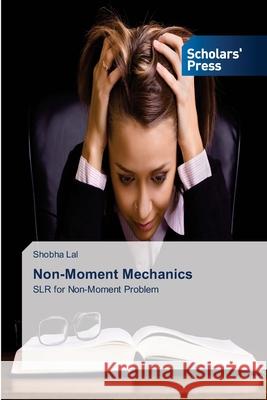 Non-Moment Mechanics Lal, Shobha 9783639719789 Scholars' Press - książka