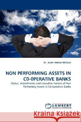 NON PERFORMING ASSETS IN C0-0PERATIVE BANKS Michael, Justin N. 9783844396812 Dictus Publishing - książka