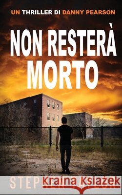 Non Rester? Morto: Italian Translation of Won't Stay Dead Stephen Taylor 9781917616669 Stephen Taylor Books - książka