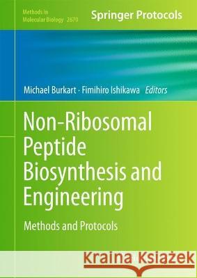 Non-Ribosomal Peptide Biosynthesis and Engineering: Methods and Protocols Michael Burkart Fumihiro Ishikawa 9781071632130 Humana - książka