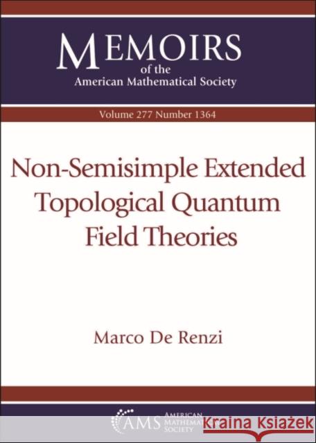 Non-Semisimple Extended Topological Quantum Field Theories Marco De Renzi 9781470452698 American Mathematical Society - książka