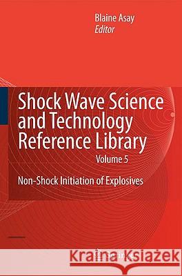 Non-Shock Initiation of Explosives Asay, Blaine 9783540879527 Springer - książka