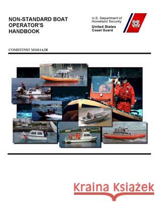 Non-Standard Boat Operator's Handbook: COMDTlNST M16114.28 Coast Guard 9781075463266 Independently Published - książka