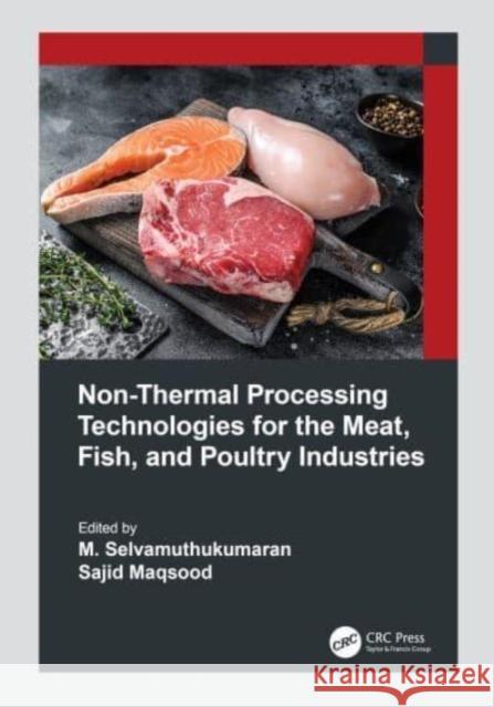 Non-Thermal Processing Technologies for the Meat, Fish, and Poultry Industries  9781032151168 CRC Press - książka