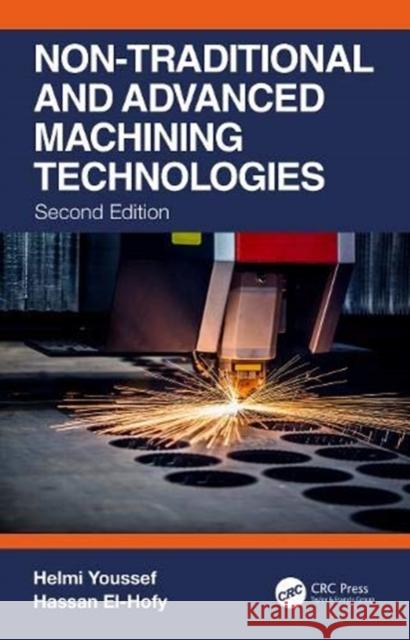 Non-Traditional and Advanced Machining Technologies Youssef, Helmi 9780367431341 CRC Press - książka