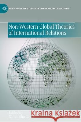 Non-Western Global Theories of International Relations Samantha Cooke 9783030849375 Palgrave MacMillan - książka