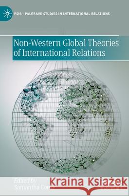 Non-Western Global Theories of International Relations Samantha Cooke 9783030849375 Springer Nature Switzerland AG - książka