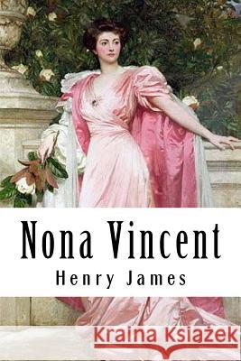 Nona Vincent Henry James 9781985619388 Createspace Independent Publishing Platform - książka