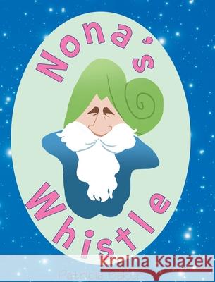 Nona's Whistle Patricia Baker 9781649521637 Fulton Books - książka