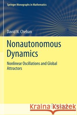 Nonautonomous Dynamics: Nonlinear Oscillations and Global Attractors David N. Cheban 9783030342944 Springer - książka