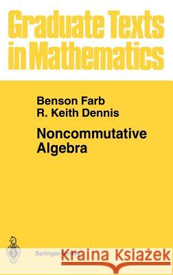 Noncommutative Algebra Benson Farb R. Keith Dennis 9780387940571 Springer - książka