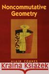 Noncommutative Geometry Alain Connes Connes 9780121858605 Elsevier Science Publishing Co Inc