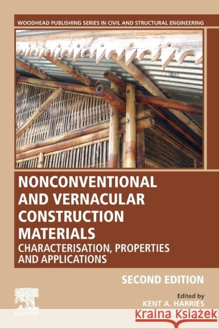 Nonconventional and Vernacular Construction Materials: Characterisation, Properties and Applications Kent A. Harries Bhavna Sharma 9780081027042 Woodhead Publishing - książka