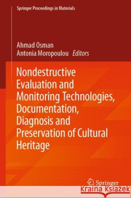 Nondestructive Evaluation and Monitoring Technologies, Documentation, Diagnosis and Preservation of Cultural Heritage Ahmad Osman Antonia Moropoulou 9783030257620 Springer - książka