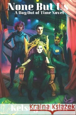 None But Us Clifton Kelsey Clifton 9798522373337 Independently published - książka