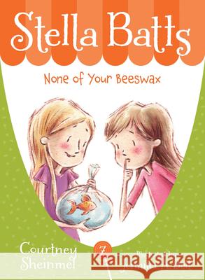 None of Your Beeswax Courtney Sheinmel Jennifer A. Bell 9781585368549 Sleeping Bear Press - książka