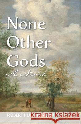 None Other Gods Robert Hugh Benson 9780975658857 Cana Press - książka